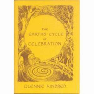 The Earth's Cycle of Celebration de Glennie Kindred