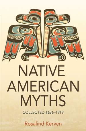 NATIVE AMERICAN MYTHS de Rosalind Kerven