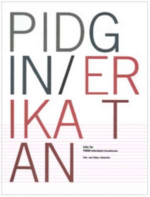 Pidgin: Erika Tan de Erica Tan