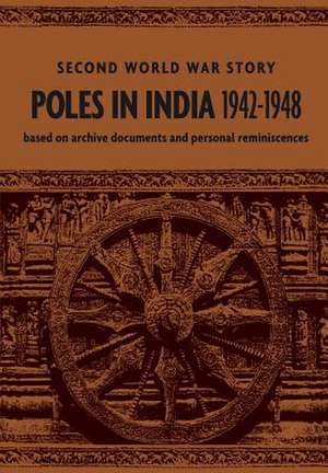 Poles in India 1942-1948 de Teresa Glazer