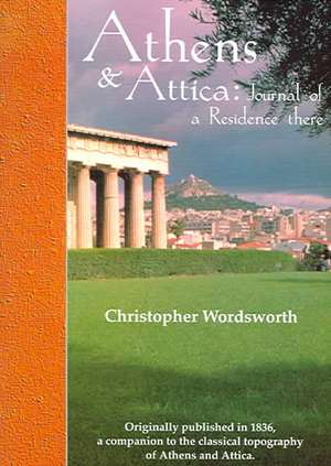 Athens and Attica de Christopher Wordsworth