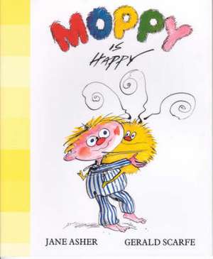 Moppy is Happy de Jane Asher