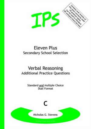 Eleven Plus / Secondary School Selection Verbal Reasoning - Additional Practice Questions de Nicholas Geoffrey Stevens