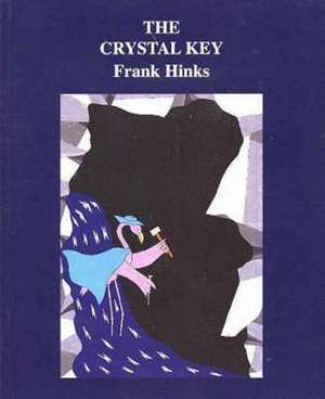 Crystal Key, The de Frank Hinks