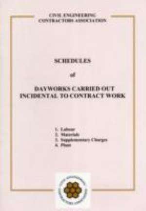 Schedules of Dayworks Carried Out Incidental to Contract Work