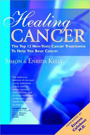 Healing Cancer de Simon Kelly