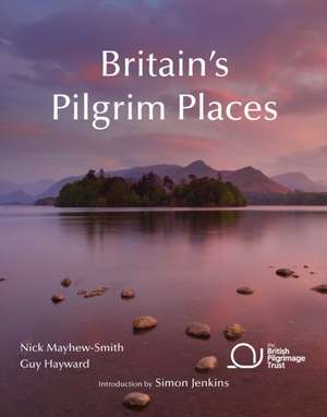 Britain's Pilgrim Places de Guy Hayward