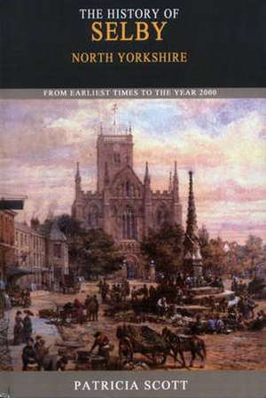 History of Selby de Patricia Scott