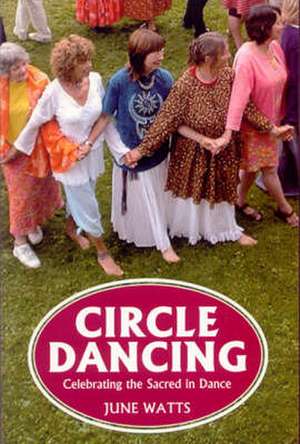 Circle Dancing de June Watts