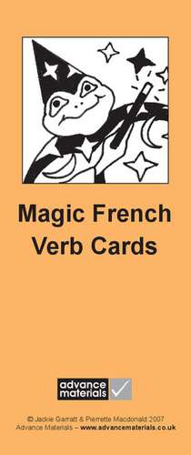 Magic French Verb Cards Flashcards (8): Speak French more Fluently! de Jackie Garratt