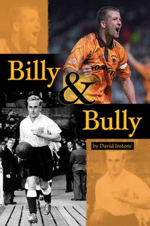 Billy and Bully de David Instone