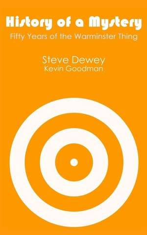 History of a Mystery de Steve Dewey