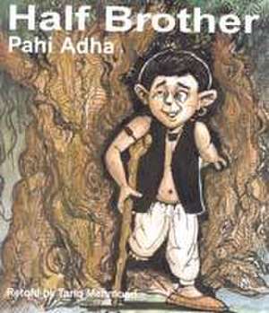 Half Brother: Pahi Adha de Tariq Mehmood