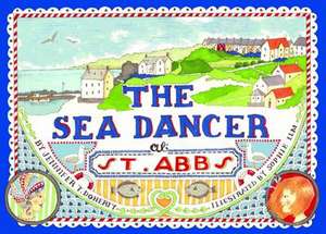 The Sea Dancer at St Abbs de Jennifer T. Doherty