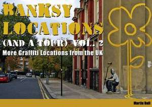 Banksy Locations (and a Tour) de Martin Bull