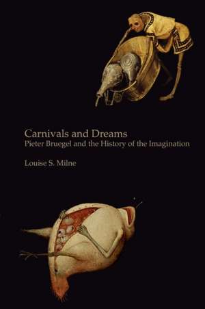 Carnivals and Dreams de Louise S. Milne