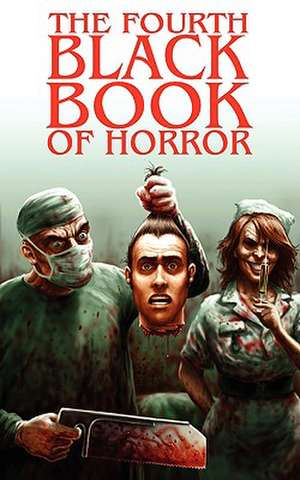 The Fourth Black Book of Horror de Charles Black