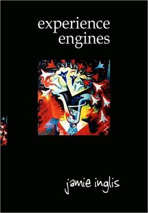 Experience Engines de Jamie Inglis