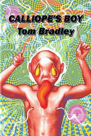 Calliope's Boy de Tom Bradley