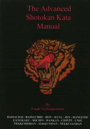 Advanced Shotokan Kata Manual 2nd Edition de Frank Nezhadpournia