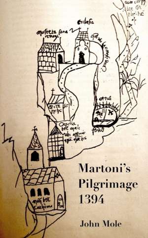 Martoni's Pilgrimage de John Mole