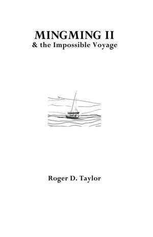 Mingming II & the Impossible Voyage de Roger D. Taylor