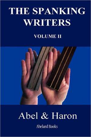 The Spanking Writers. Volume 2. de Simone Abel