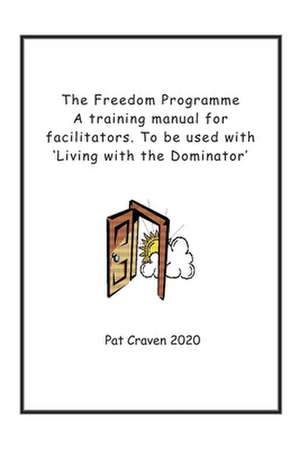 The Freedom Programme de Pat Craven