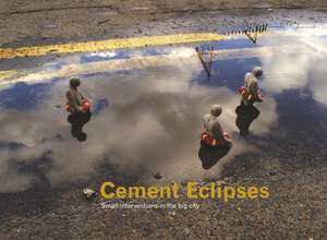 Cement Eclipses: Small Interventions in the Big City de Isaac Cordal