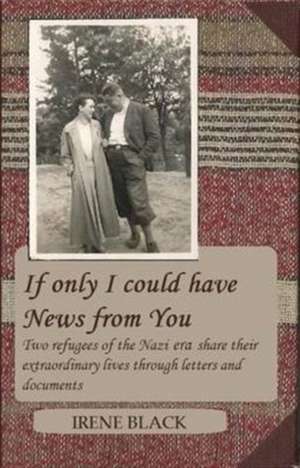 If Only I Could Have News from You de Irene Black