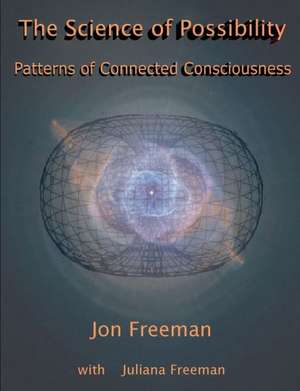 The Science of Possibility de Freeman Jon