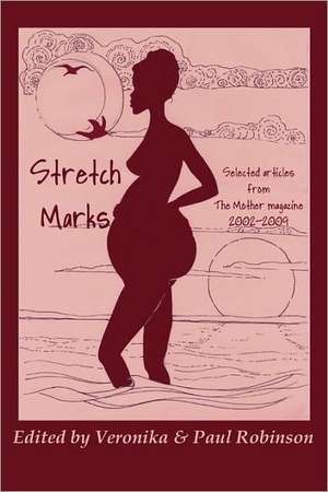 Stretch Marks de Paul Robinson