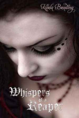 Whispers of a Reaper de Brading Karla J M