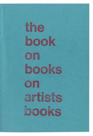 The Book on Books on Artists Books de Arnaud Desjardin