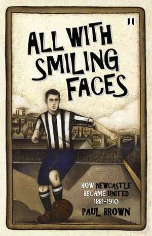 All with Smiling Faces de Paul Brown