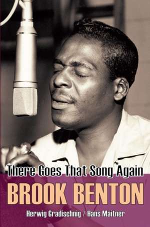 Brook Benton: There Goes That Song Again de Herwig Gradischnig