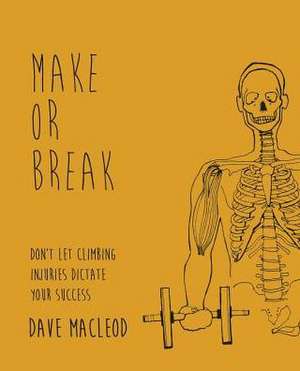 Make or Break de Dave Macleod