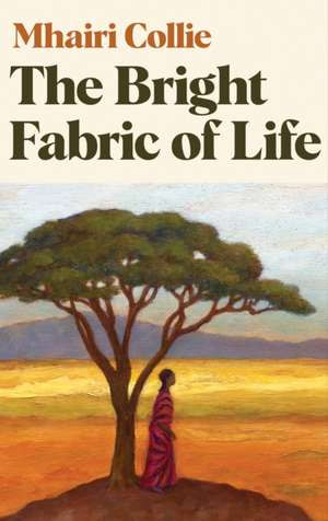 Collie, M: Bright Fabric of Life de Mhairi Collie