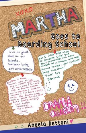 Martha goes to boarding school de Angela Bettoni