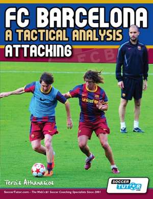 FC Barcelona - A Tactical Analysis de Terzis Athanasios