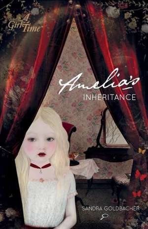 Amelia's Inheritance de Sandra Goldbacher