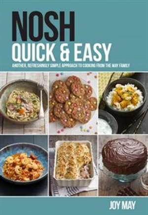 NOSH Quick & Easy de Joy May