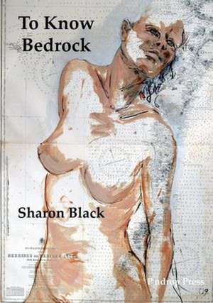 To Know Bedrock de Sharon Black