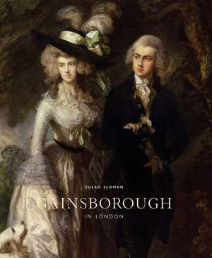 Gainsborough in London de Susan Sloman