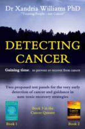 Detecting Cancer de Xandria Williams