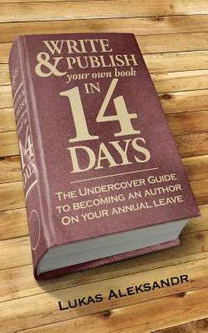 Write and Publish Your Own Book in 14 Days