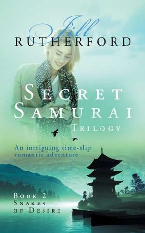 Secret Samurai Trilogy de Jill Rutherford