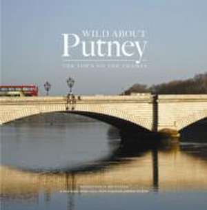 Wild About Putney de Andrew Wilson