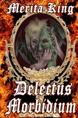 Delectus Morbidium: Book Four Avalanche Effect de Merita King