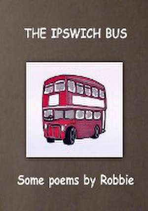 The Ipswich Bus de Robbie Franklin